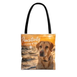 Pawsitivity Inspirational Tote Bag, Pet Lover Gift, Beach Bag, Dog Mom Tote, Motivational Quote Bag, Eco-Friendly Shopper